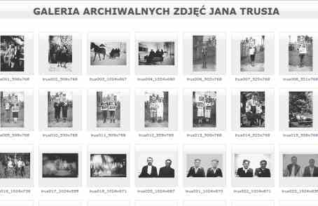 22.10.2020 - Przygotowanie i publikacja Galerii archiwalnych zdjęc Jana Trusia.