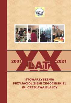 Folder "XX lat Stowarzyszenia Przyjaciół Ziemi Żegocińskiej" - 2021